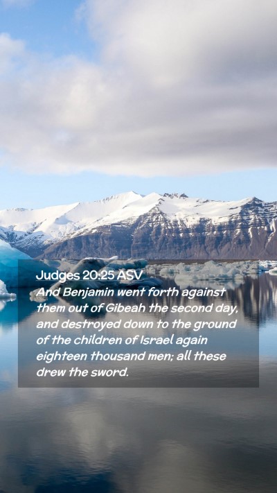 Picture 02 - Judges 20:25 ASV Mobile Phone Wallpaper - And Benjamin went forth against them out of - Mobile Bible Verse Wallpaper