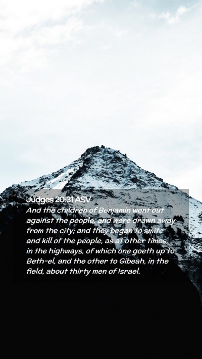 Picture 02 - Judges 20:31 ASV Mobile Phone Wallpaper - And the children of Benjamin went out against the - Mobile Bible Verse Wallpaper