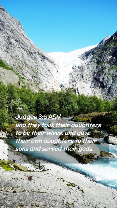 Picture 02 - Judges 3:6 ASV Mobile Phone Wallpaper - and they took their daughters to be their wives, - Mobile Bible Verse Wallpaper