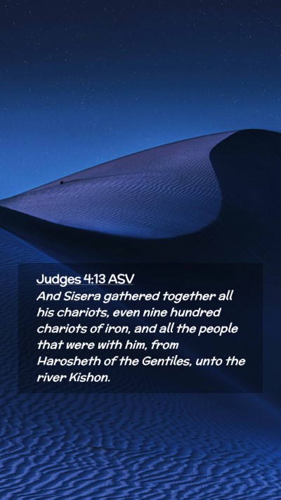 Picture 02 - Judges 4:13 ASV Mobile Phone Wallpaper - And Sisera gathered together all his chariots, - Mobile Bible Verse Wallpaper