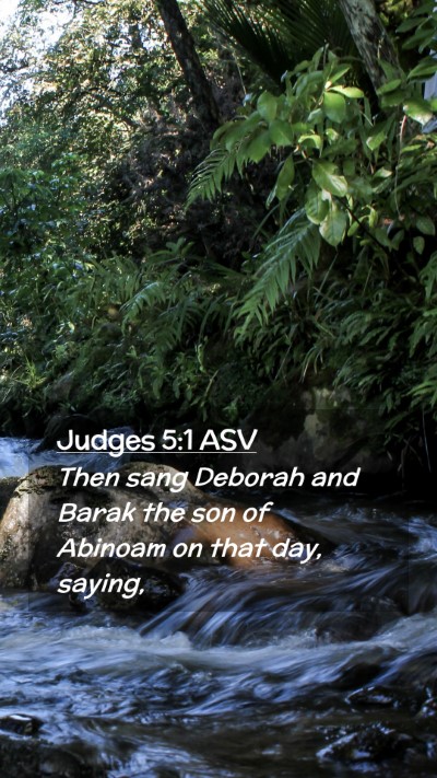 Picture 02 - Judges 5:1 ASV Mobile Phone Wallpaper - Then sang Deborah and Barak the son of Abinoam on - Mobile Bible Verse Wallpaper