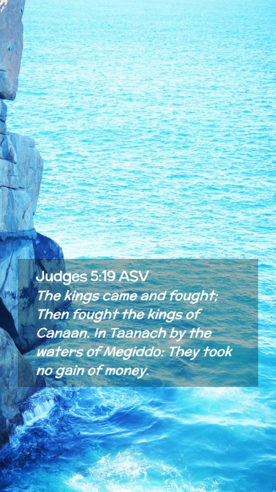 Picture 02 - Judges 5:19 ASV Mobile Phone Wallpaper - The kings came and fought; Then fought the kings - Mobile Bible Verse Wallpaper