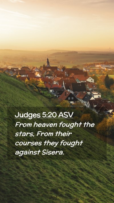 Picture 02 - Judges 5:20 ASV Mobile Phone Wallpaper - From heaven fought the stars, From their courses - Mobile Bible Verse Wallpaper