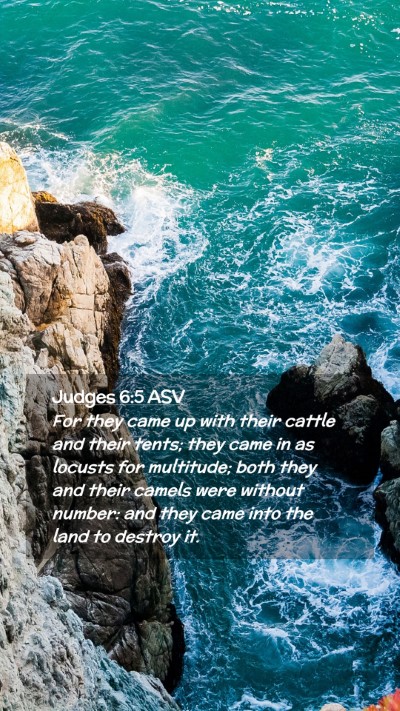 Picture 02 - Judges 6:5 ASV Mobile Phone Wallpaper - For they came up with their cattle and their - Mobile Bible Verse Wallpaper