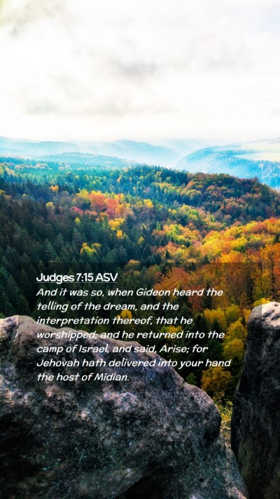 Picture 02 - Judges 7:15 ASV Mobile Phone Wallpaper - And it was so, when Gideon heard the telling of - Mobile Bible Verse Wallpaper