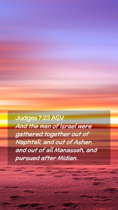 Picture 02 - Judges 7:23 ASV Mobile Phone Wallpaper - And the men of Israel were gathered together out - Mobile Bible Verse Wallpaper