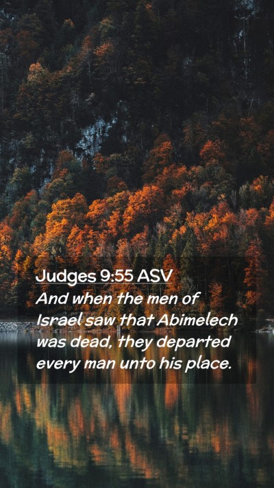 Picture 02 - Judges 9:55 ASV Mobile Phone Wallpaper - And when the men of Israel saw that Abimelech was - Mobile Bible Verse Wallpaper