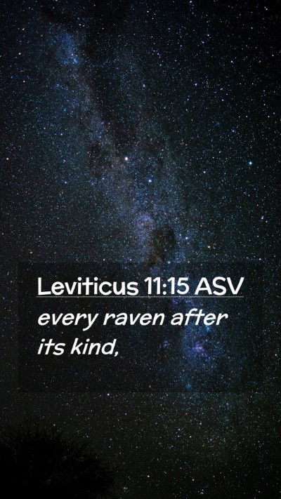 Picture 02 - Leviticus 11:15 ASV Mobile Phone Wallpaper - every raven after its - Mobile Bible Verse Wallpaper