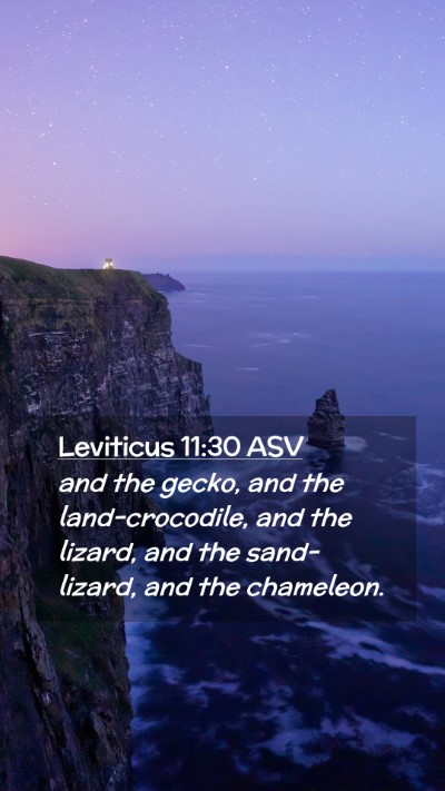 Picture 02 - Leviticus 11:30 ASV Mobile Phone Wallpaper - and the gecko, and the land-crocodile, and the - Mobile Bible Verse Wallpaper