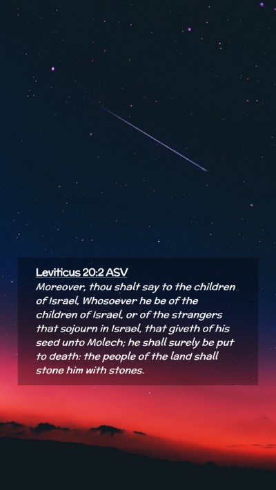 Picture 02 - Leviticus 20:2 ASV Mobile Phone Wallpaper - Moreover, thou shalt say to the children of - Mobile Bible Verse Wallpaper