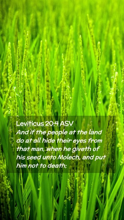 Picture 02 - Leviticus 20:4 ASV Mobile Phone Wallpaper - And if the people at the land do at all hide - Mobile Bible Verse Wallpaper