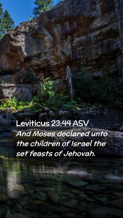 Picture 02 - Leviticus 23:44 ASV Mobile Phone Wallpaper - And Moses declared unto the children of Israel - Mobile Bible Verse Wallpaper