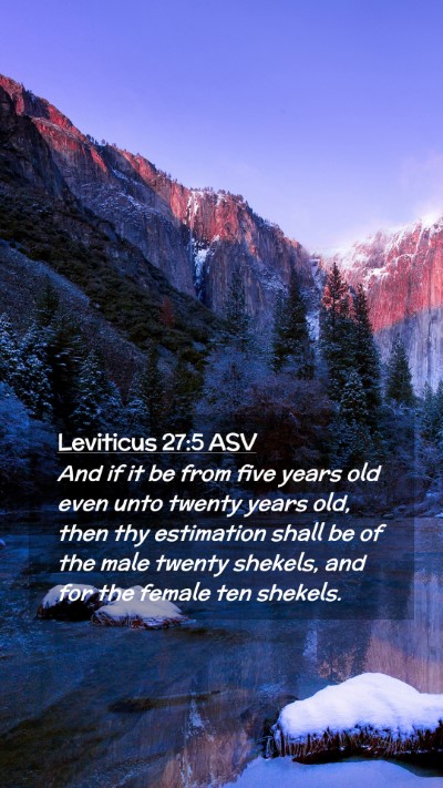 Picture 02 - Leviticus 27:5 ASV Mobile Phone Wallpaper - And if it be from five years old even unto twenty - Mobile Bible Verse Wallpaper