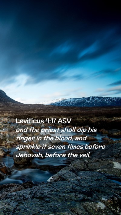 Picture 02 - Leviticus 4:17 ASV Mobile Phone Wallpaper - and the priest shall dip his finger in the blood, - Mobile Bible Verse Wallpaper