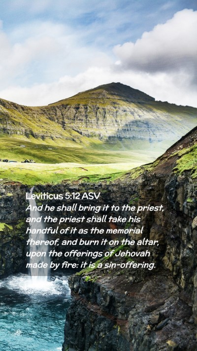 Picture 02 - Leviticus 5:12 ASV Mobile Phone Wallpaper - And he shall bring it to the priest, and the - Mobile Bible Verse Wallpaper
