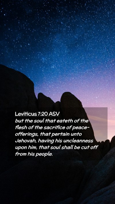 Picture 02 - Leviticus 7:20 ASV Mobile Phone Wallpaper - but the soul that eateth of the flesh of the - Mobile Bible Verse Wallpaper