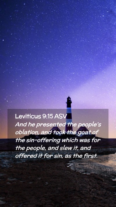 Picture 02 - Leviticus 9:15 ASV Mobile Phone Wallpaper - And he presented the people's oblation, and took - Mobile Bible Verse Wallpaper