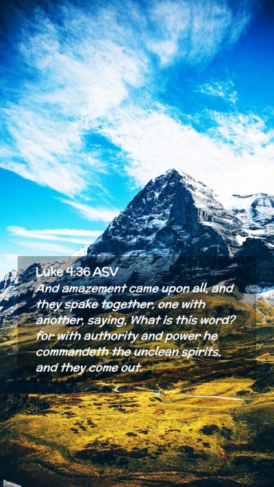 Picture 02 - Luke 4:36 ASV Mobile Phone Wallpaper - And amazement came upon all, and they spake - Mobile Bible Verse Wallpaper