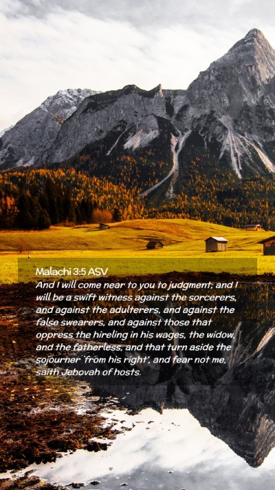 Picture 02 - Malachi 3:5 ASV Mobile Phone Wallpaper - And I will come near to you to judgment; and I - Mobile Bible Verse Wallpaper