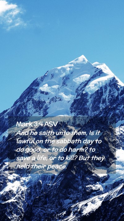 Picture 02 - Mark 3:4 ASV Mobile Phone Wallpaper - And he saith unto them, Is it lawful on the - Mobile Bible Verse Wallpaper