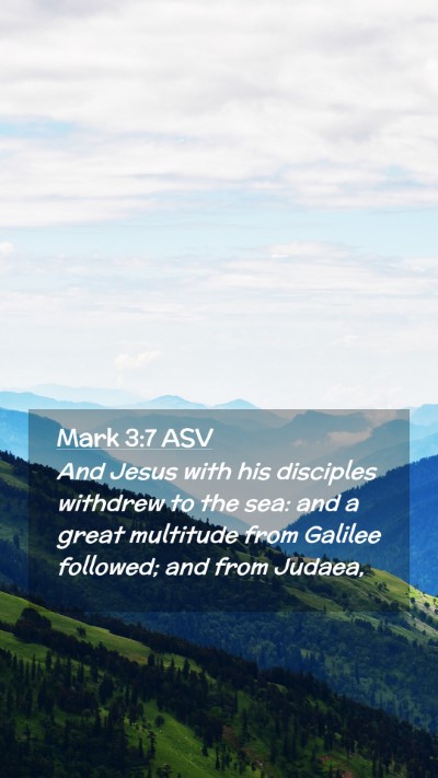 Picture 02 - Mark 3:7 ASV Mobile Phone Wallpaper - And Jesus with his disciples withdrew to the sea: - Mobile Bible Verse Wallpaper