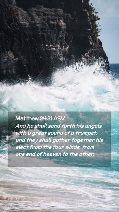 Picture 02 - Matthew 24:31 ASV Mobile Phone Wallpaper - And he shall send forth his angels with a great - Mobile Bible Verse Wallpaper