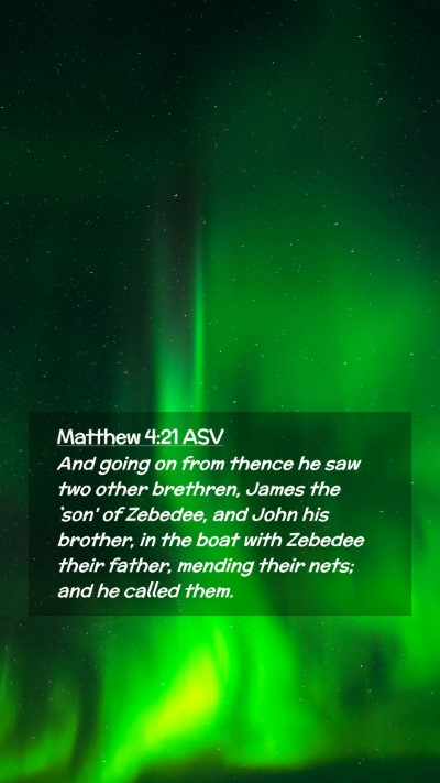 Picture 02 - Matthew 4:21 ASV Mobile Phone Wallpaper - And going on from thence he saw two other - Mobile Bible Verse Wallpaper