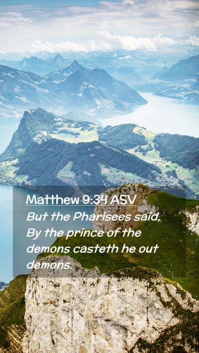 Picture 02 - Matthew 9:34 ASV Mobile Phone Wallpaper - But the Pharisees said, By the prince of the - Mobile Bible Verse Wallpaper
