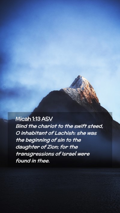 Picture 02 - Micah 1:13 ASV Mobile Phone Wallpaper - Bind the chariot to the swift steed, O inhabitant - Mobile Bible Verse Wallpaper