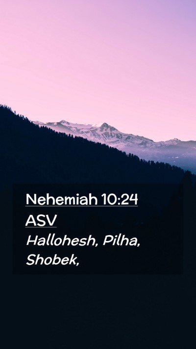 Picture 02 - Nehemiah 10:24 ASV Mobile Phone Wallpaper - Hallohesh, Pilha, - Mobile Bible Verse Wallpaper