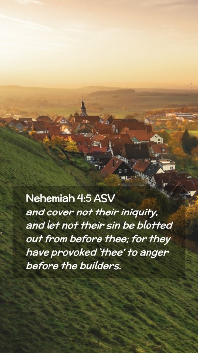 Picture 02 - Nehemiah 4:5 ASV Mobile Phone Wallpaper - and cover not their iniquity, and let not their - Mobile Bible Verse Wallpaper