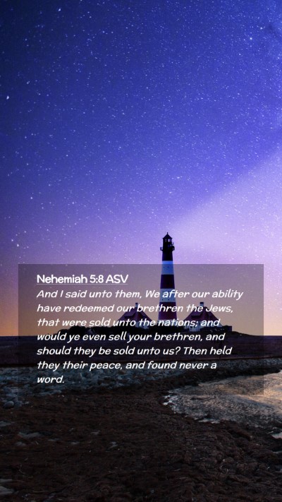Picture 02 - Nehemiah 5:8 ASV Mobile Phone Wallpaper - And I said unto them, We after our ability have - Mobile Bible Verse Wallpaper
