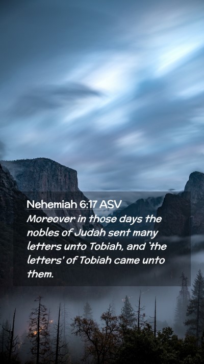 Picture 02 - Nehemiah 6:17 ASV Mobile Phone Wallpaper - Moreover in those days the nobles of Judah sent - Mobile Bible Verse Wallpaper