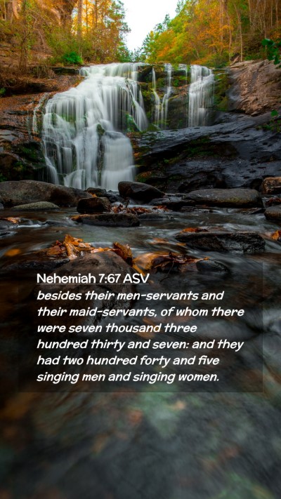 Picture 02 - Nehemiah 7:67 ASV Mobile Phone Wallpaper - besides their men-servants and their - Mobile Bible Verse Wallpaper
