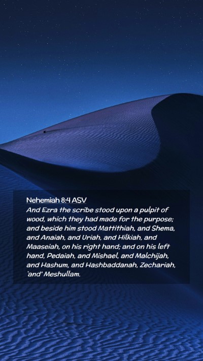 Picture 02 - Nehemiah 8:4 ASV Mobile Phone Wallpaper - And Ezra the scribe stood upon a pulpit of wood, - Mobile Bible Verse Wallpaper
