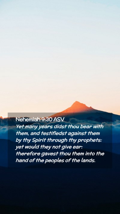 Picture 02 - Nehemiah 9:30 ASV Mobile Phone Wallpaper - Yet many years didst thou bear with them, and - Mobile Bible Verse Wallpaper