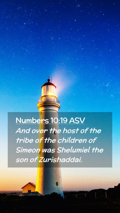 Picture 02 - Numbers 10:19 ASV Mobile Phone Wallpaper - And over the host of the tribe of the children of - Mobile Bible Verse Wallpaper