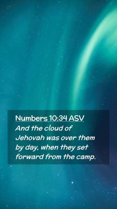 Picture 02 - Numbers 10:34 ASV Mobile Phone Wallpaper - And the cloud of Jehovah was over them by day, - Mobile Bible Verse Wallpaper