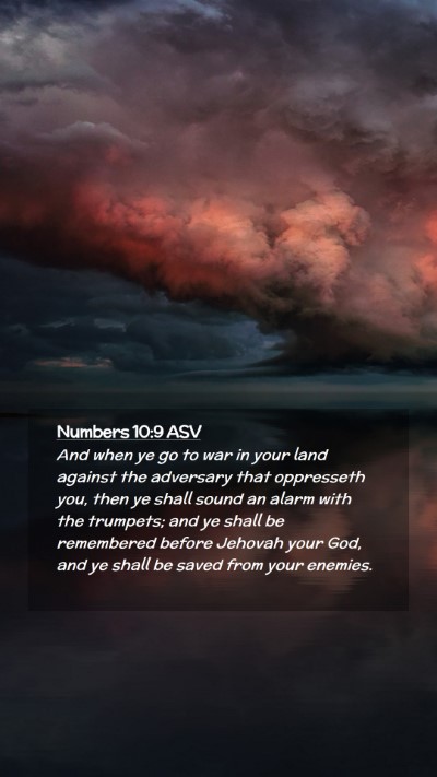 Picture 02 - Numbers 10:9 ASV Mobile Phone Wallpaper - And when ye go to war in your land against the - Mobile Bible Verse Wallpaper