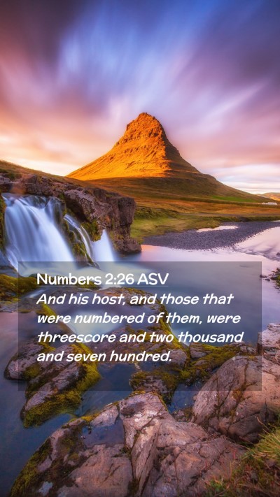 Picture 02 - Numbers 2:26 ASV Mobile Phone Wallpaper - And his host, and those that were numbered of - Mobile Bible Verse Wallpaper