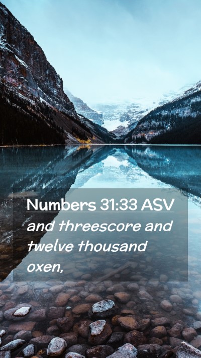 Picture 02 - Numbers 31:33 ASV Mobile Phone Wallpaper - and threescore and twelve thousand - Mobile Bible Verse Wallpaper