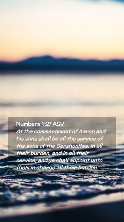 Picture 02 - Numbers 4:27 ASV Mobile Phone Wallpaper - At the commandment of Aaron and his sons shall be - Mobile Bible Verse Wallpaper