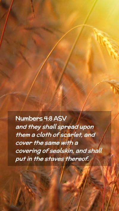 Picture 02 - Numbers 4:8 ASV Mobile Phone Wallpaper - and they shall spread upon them a cloth of - Mobile Bible Verse Wallpaper