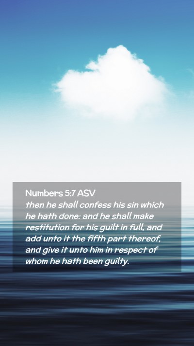Picture 02 - Numbers 5:7 ASV Mobile Phone Wallpaper - then he shall confess his sin which he hath done: - Mobile Bible Verse Wallpaper