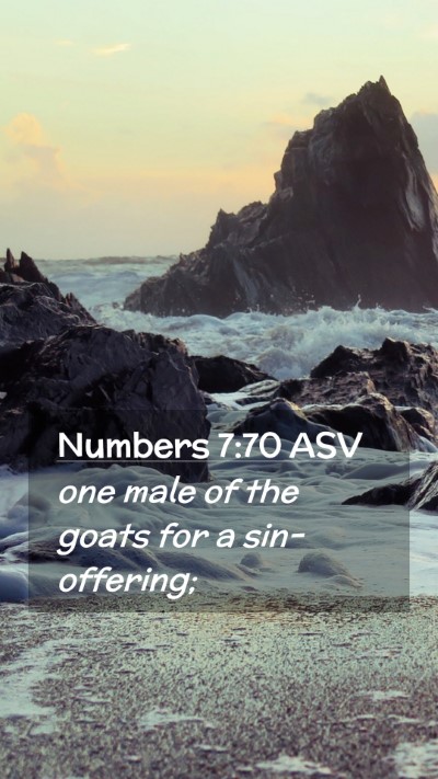 Picture 02 - Numbers 7:70 ASV Mobile Phone Wallpaper - one male of the goats for a - Mobile Bible Verse Wallpaper