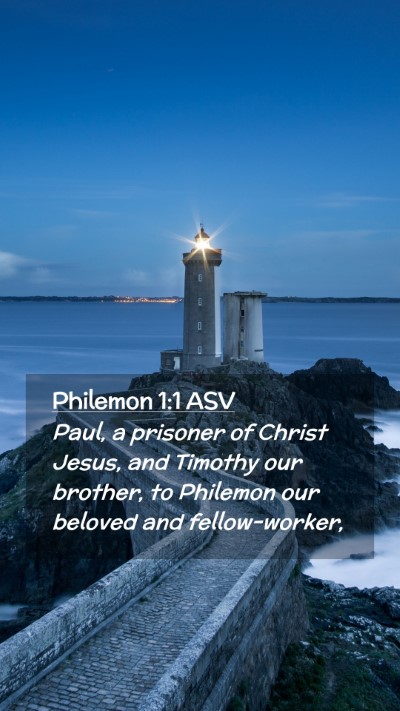 Picture 02 - Philemon 1:1 ASV Mobile Phone Wallpaper - Paul, a prisoner of Christ Jesus, and Timothy our - Mobile Bible Verse Wallpaper