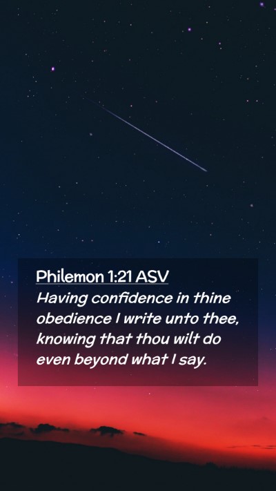 Picture 02 - Philemon 1:21 ASV Mobile Phone Wallpaper - Having confidence in thine obedience I write unto - Mobile Bible Verse Wallpaper