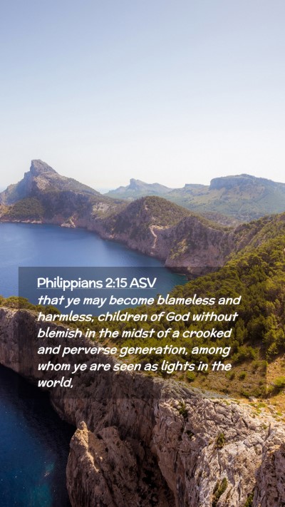 Picture 02 - Philippians 2:15 ASV Mobile Phone Wallpaper - that ye may become blameless and harmless, - Mobile Bible Verse Wallpaper