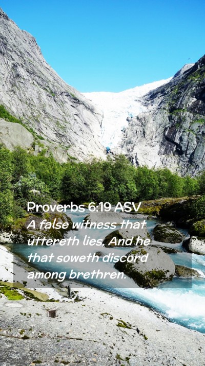 Picture 02 - Proverbs 6:19 ASV Mobile Phone Wallpaper - A false witness that uttereth lies, And he that - Mobile Bible Verse Wallpaper