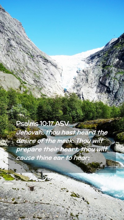 Picture 02 - Psalms 10:17 ASV Mobile Phone Wallpaper - Jehovah, thou hast heard the desire of the meek: - Mobile Bible Verse Wallpaper